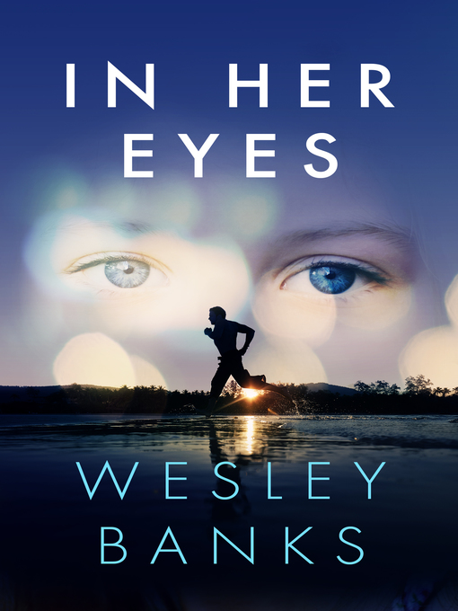 Title details for In Her Eyes by Wesley Banks - Available